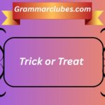 Trick or Treat