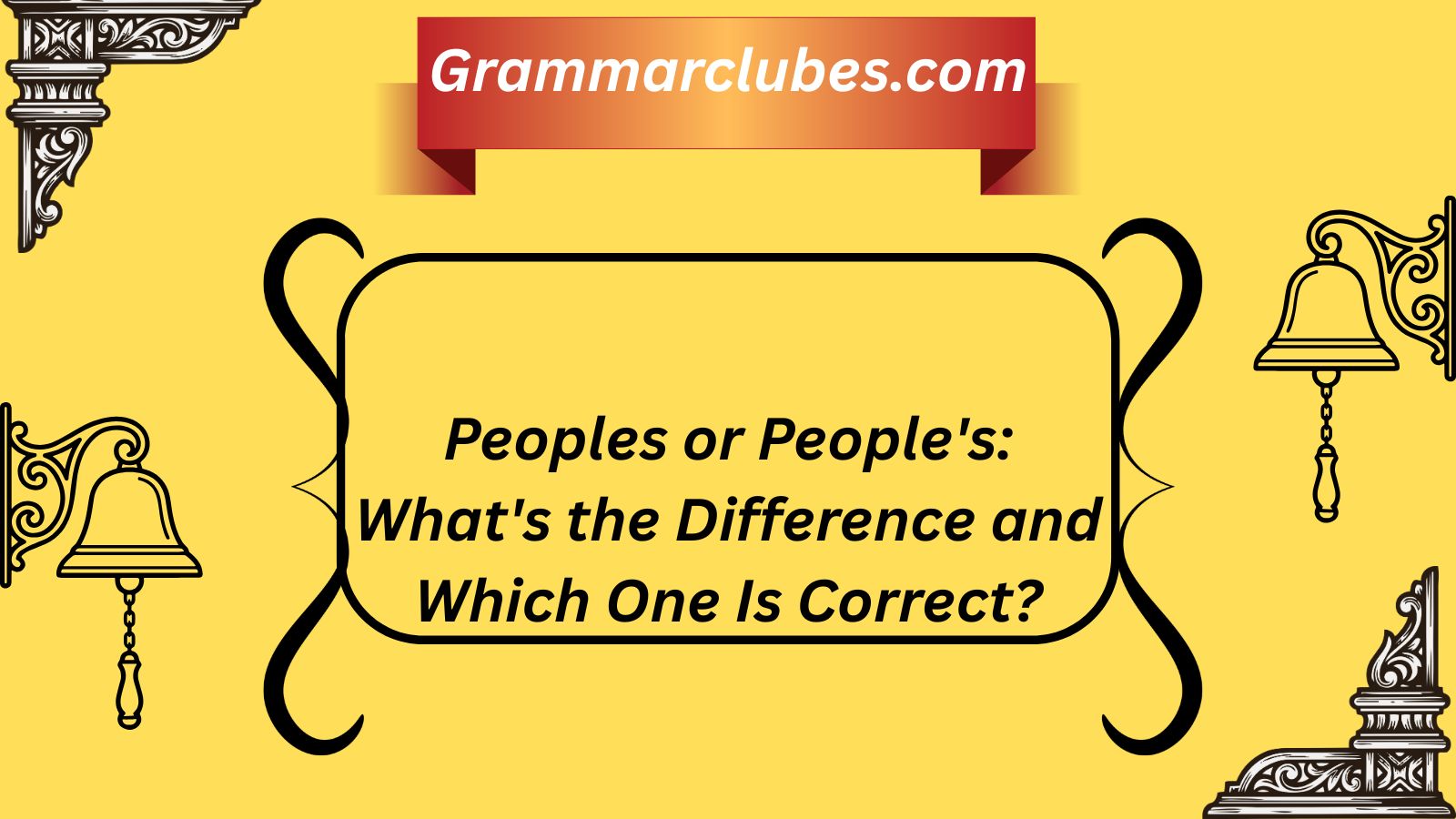 Peoples or People's: What's the Difference and Which One Is Correct?